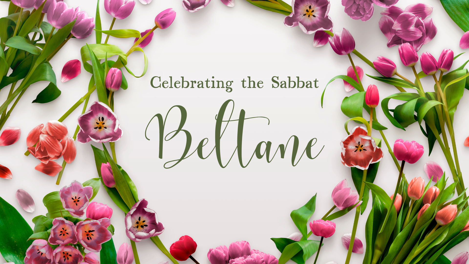 Celebrating the Sabbat: Beltane
